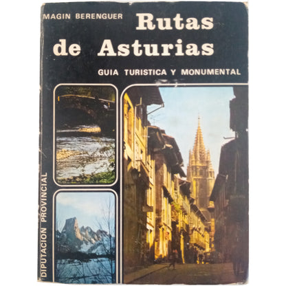 RUTAS DE ASTURIAS. Guía Turística y Monumental. Berenguer, Magín