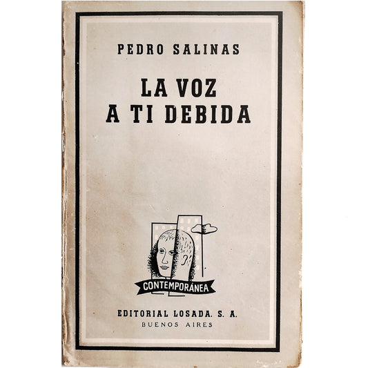 LA VOZ A TI DEBIDA. Poema. Salinas, Pedro