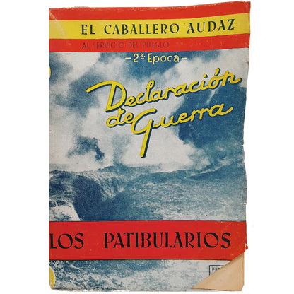 DECLARACIÓN DE GUERRA. El Caballero Audaz