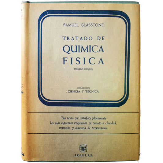 TRATADO DE QUÍMICA FÍSICA. Glasstone, Samuel