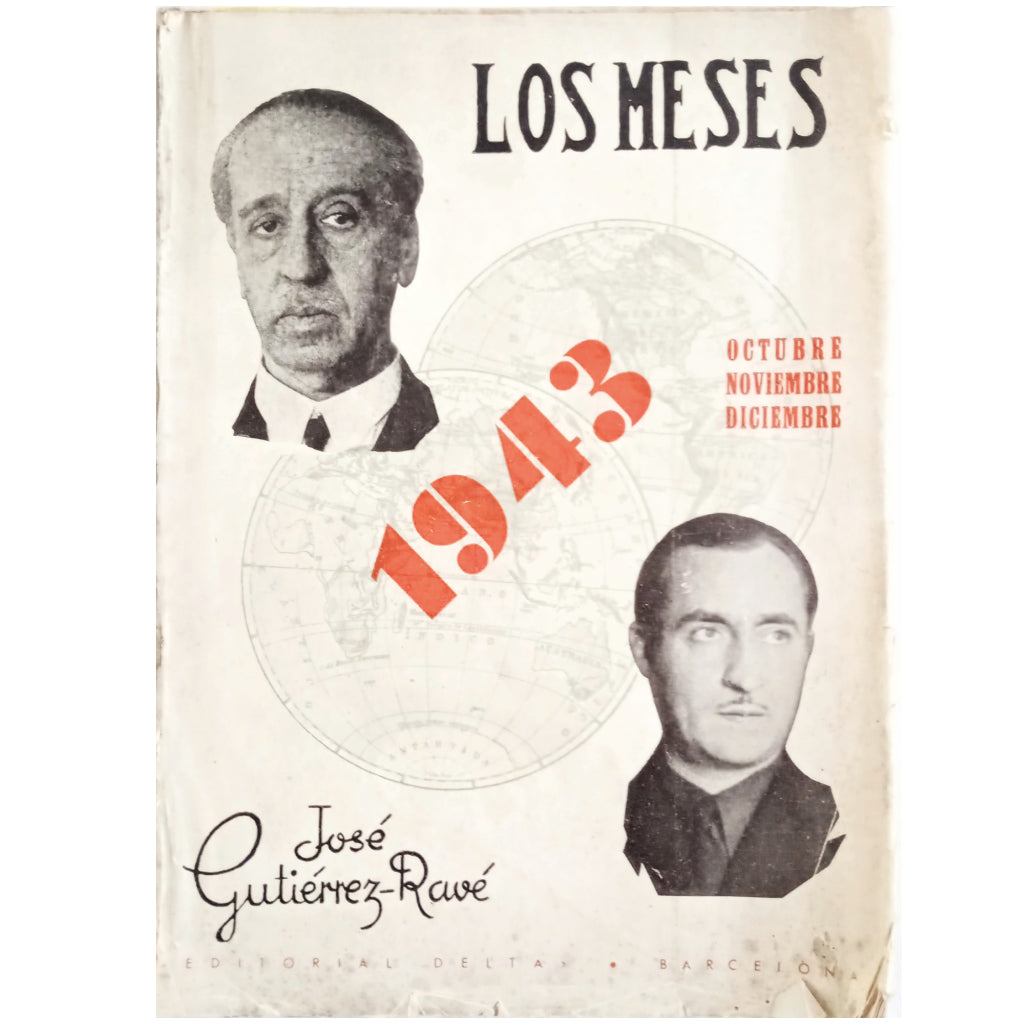 MONTHS. 1943. October - November - December. Gutiérrez-Ravé, José