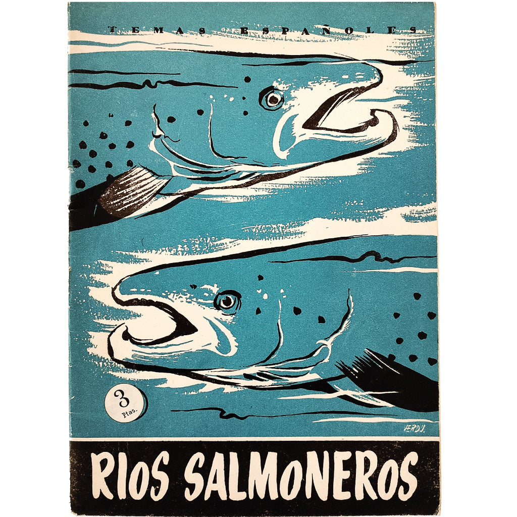 TEMAS ESPAÑOLES Nº 324: RÍOS SALMONEROS. Aguirre Prado, Luis
