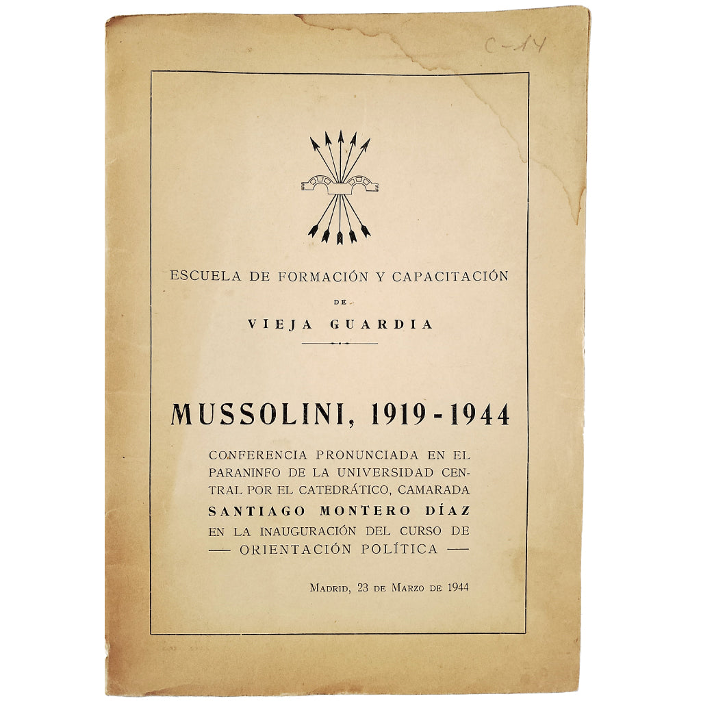 MUSSOLINI, 1919-1944. Montero Días, Santiago