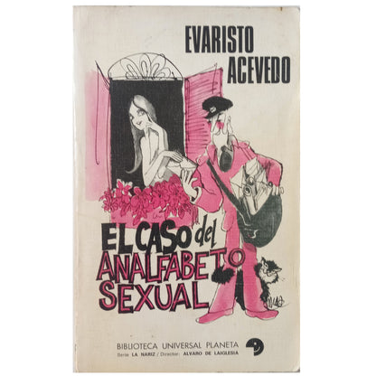 EL CASO DEL ANALFABETO SEXUAL. Acevedo, Evaristo