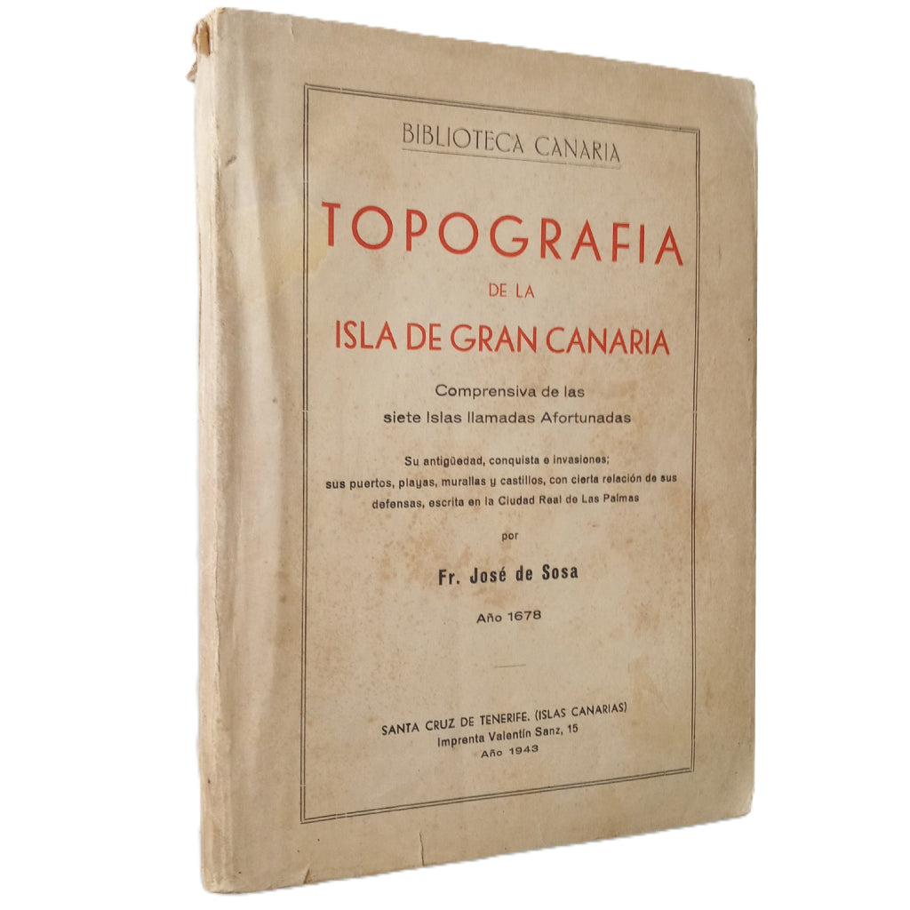 TOPOGRAFÍA DE LA ISLA DE GRAN CANARIA. Sosa, Fray José de
