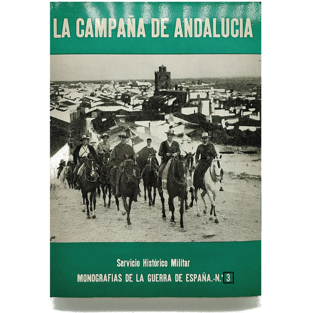 LA CAMPAÑA DE ANDALUCÍA. Martínez Bande, José Manuel