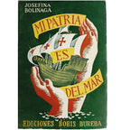 MI PATRIA ES DEL MAR. Bolinaga, Josefina
