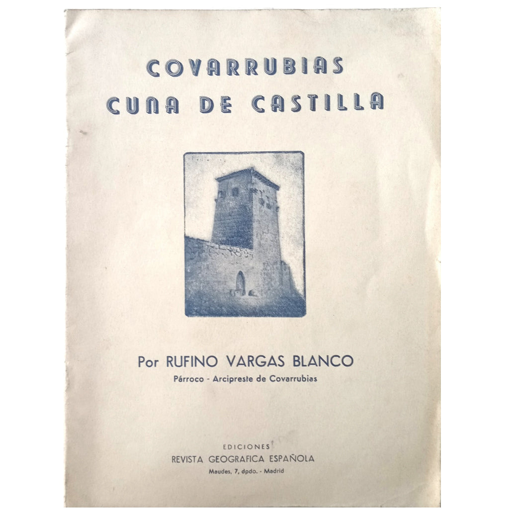 COVARRUBIAS CUNA DE CASTILLA. Vargas Blanco, Rufino