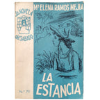 LA NOVELA DEL SÁBADO Nº 79: LA ESTANCIA. Ramos Mejía, María Elena