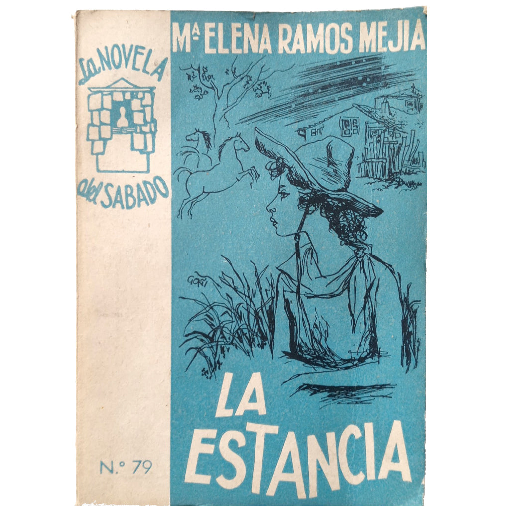 LA NOVELA DEL SÁBADO Nº 79: LA ESTANCIA. Ramos Mejía, María Elena