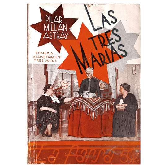 LA FARSA Nº 451: LAS TRES MARÍAS. Millán Astray, Pilar