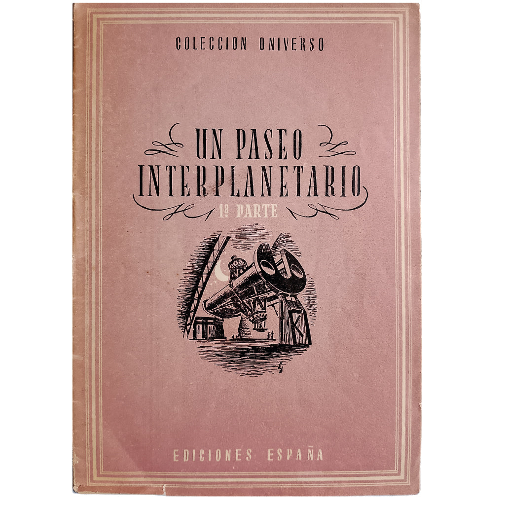 COLECCIÓN UNIVERSO: UN PASEO INTERPLANETARIO. 1ª PARTE