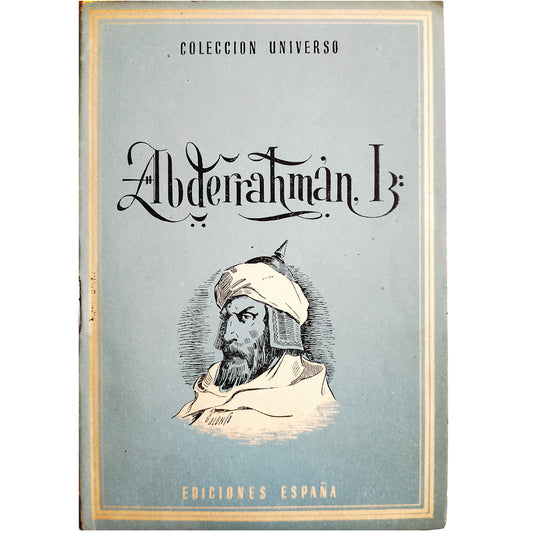 COLECCIÓN UNIVERSO: ABDERRAHMÁN I