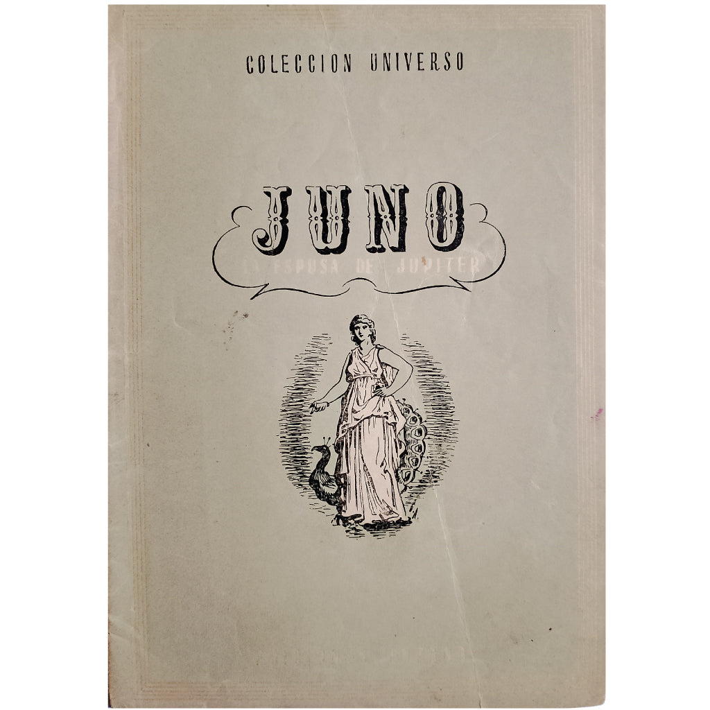 COLECCIÓN UNIVERSO: JUNO. LA ESPOSA DE JÚPITER