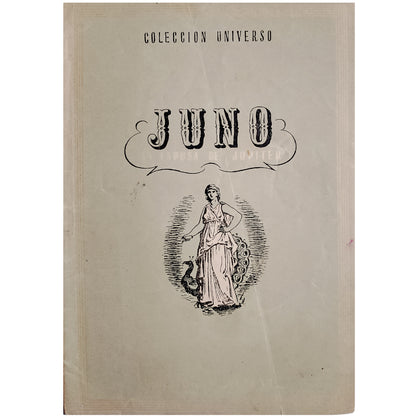 COLECCIÓN UNIVERSO: JUNO. LA ESPOSA DE JÚPITER