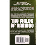 THE FIELDS OF BAMBOO. Marshall, S. L. A.