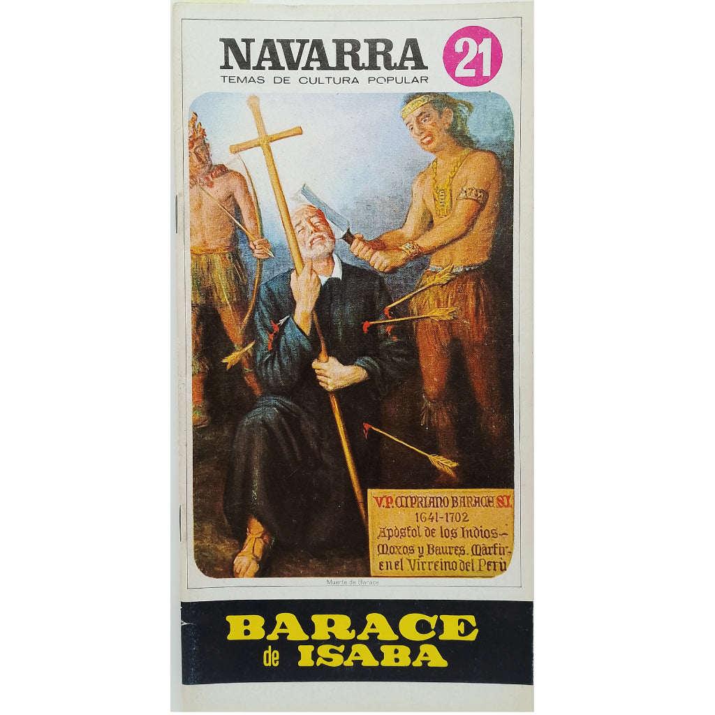 NAVARRA TEMAS DE CULTURA POPULAR Nº 21: BARACE DE ISABA. Explorador de Bolivia. Ordóñez, Valeriano