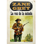 LA VOZ DE LA CAÑADA. Grey, Zane