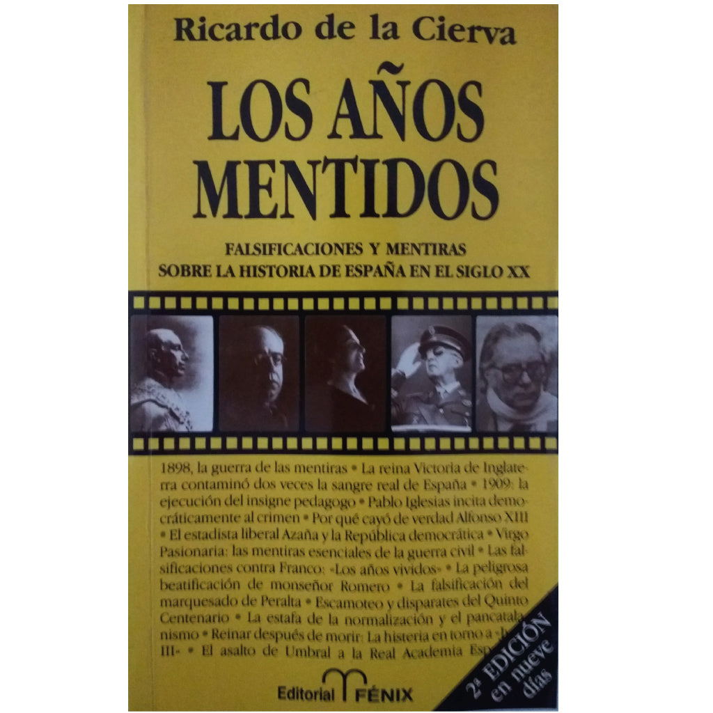 LOS AÑOS MENTIDOS. Cierva, Ricardo de la (Dedicado)