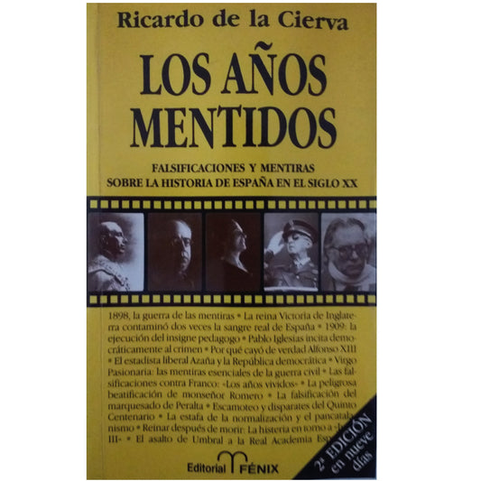 LOS AÑOS MENTIDOS. Cierva, Ricardo de la (Dedicado)