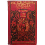 LOS EXPLORADORES ESPAÑOLES DEL SIGLO XVI. Lummis, Charle L.