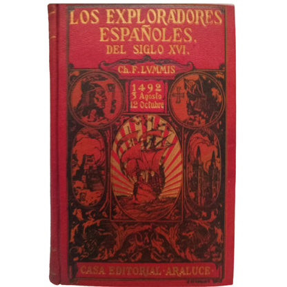 LOS EXPLORADORES ESPAÑOLES DEL SIGLO XVI. Lummis, Charle L.