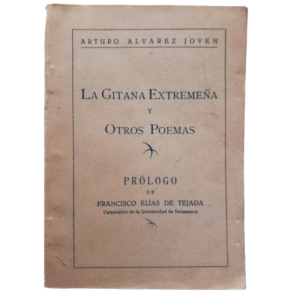 LA GITANA EXTREMEÑA Y OTROS POEMAS. Álvarez Joven, Arturo (Dedicado)