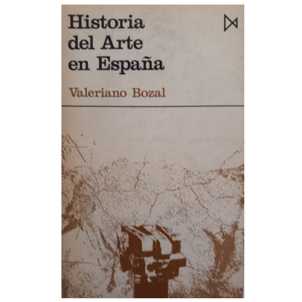 HISTORIA DEL ARTE EN ESPAÑA. Bozal, Valeriano