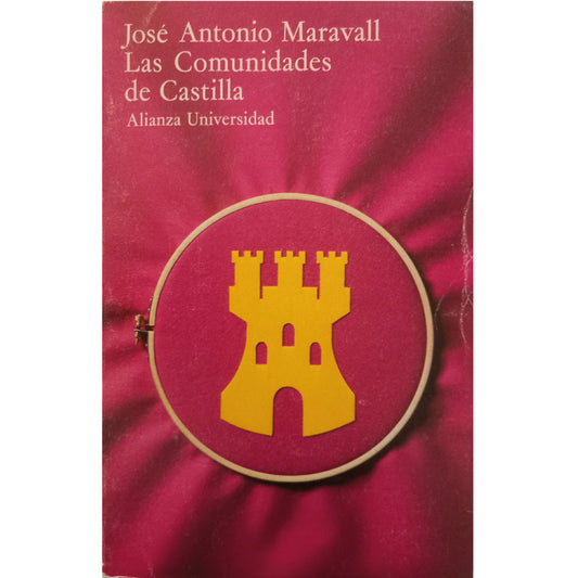 LAS COMUNIDADES DE CASTILLA. Maravall, José Antonio