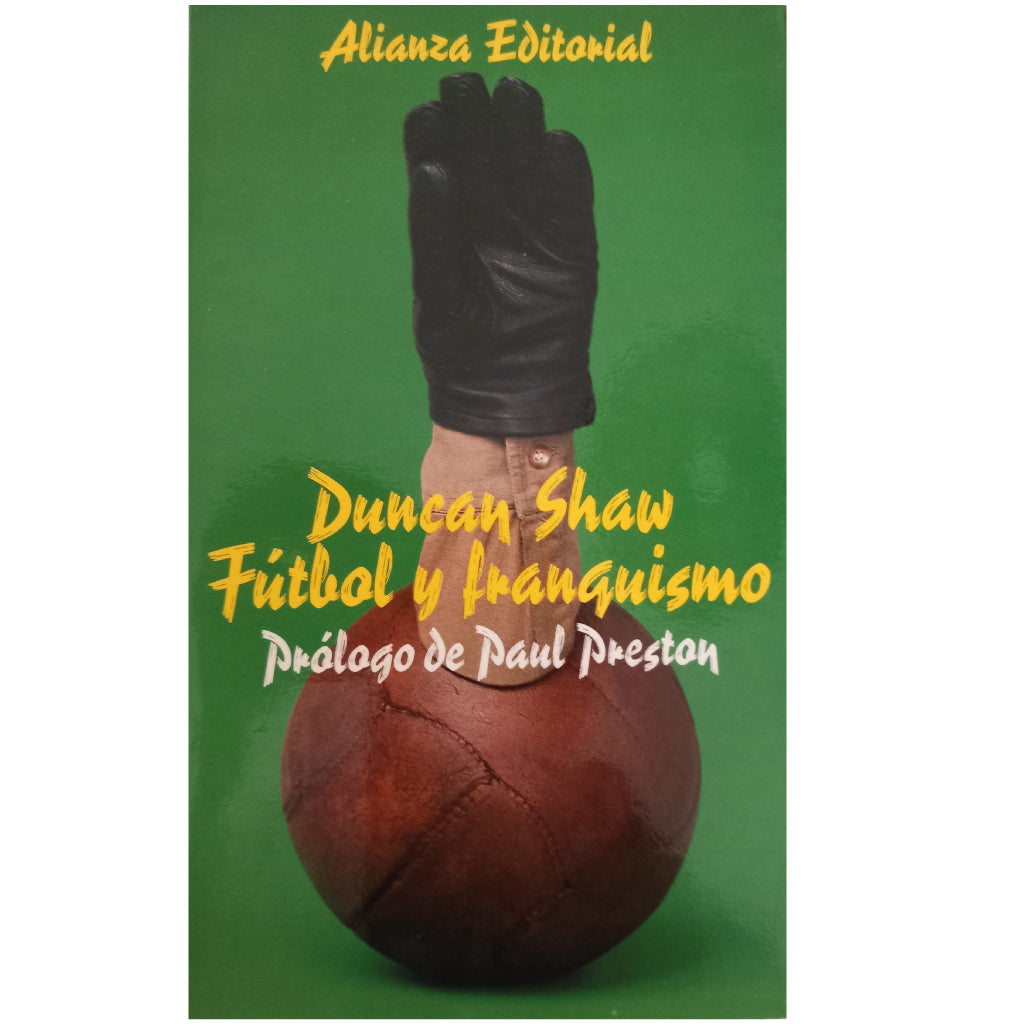 FÚTBOL Y FRANQUISMO. Shaw, Duncan