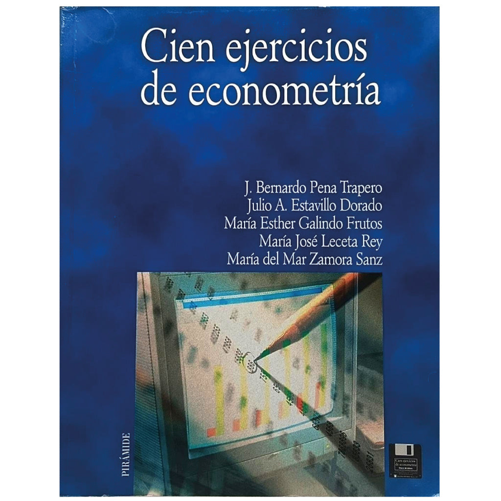 CIEN EJERCICIOS DE ECONOMETRÍA. Varios autores
