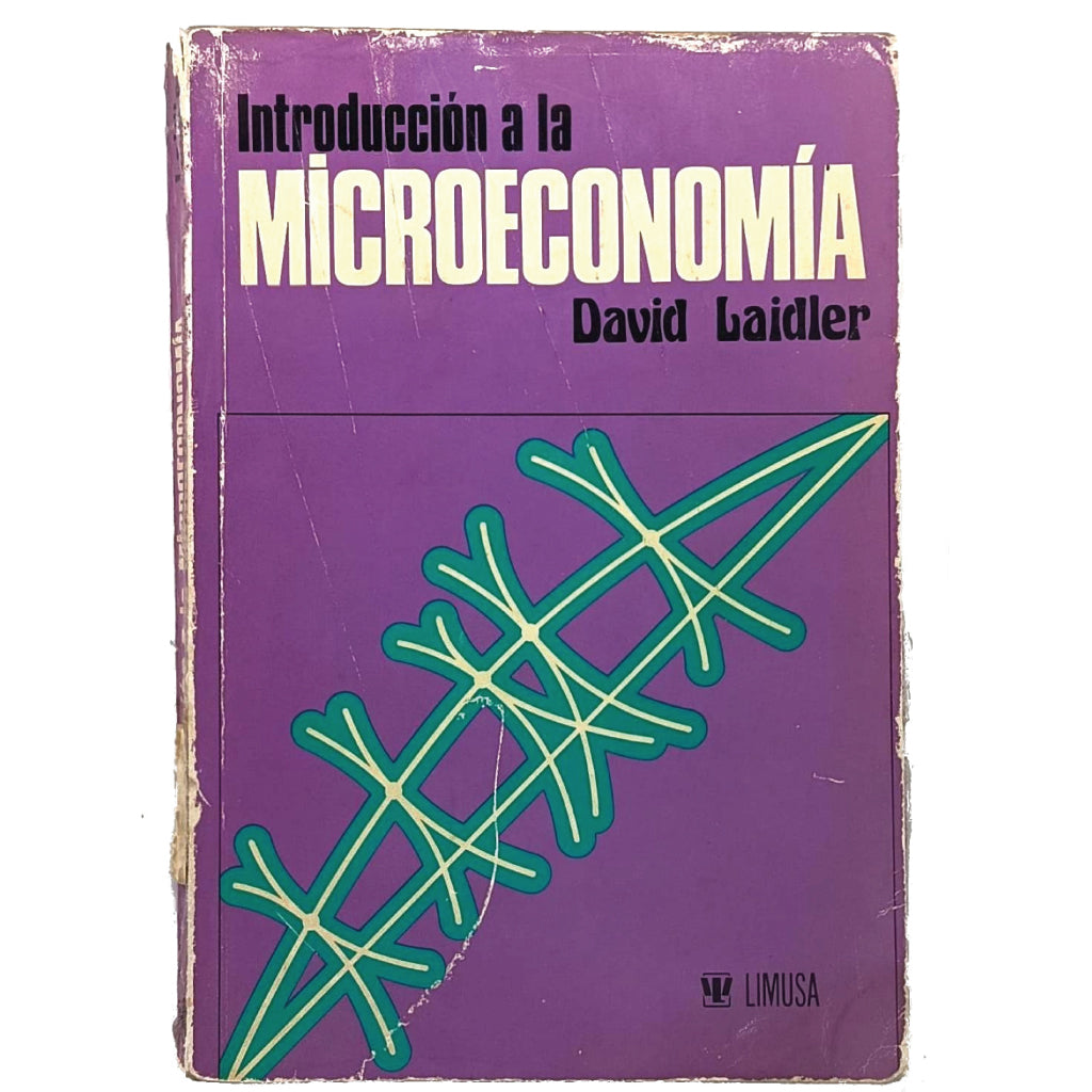 INTRODUCCIÓN A LA MICROECONOMÍA. Laidler, David