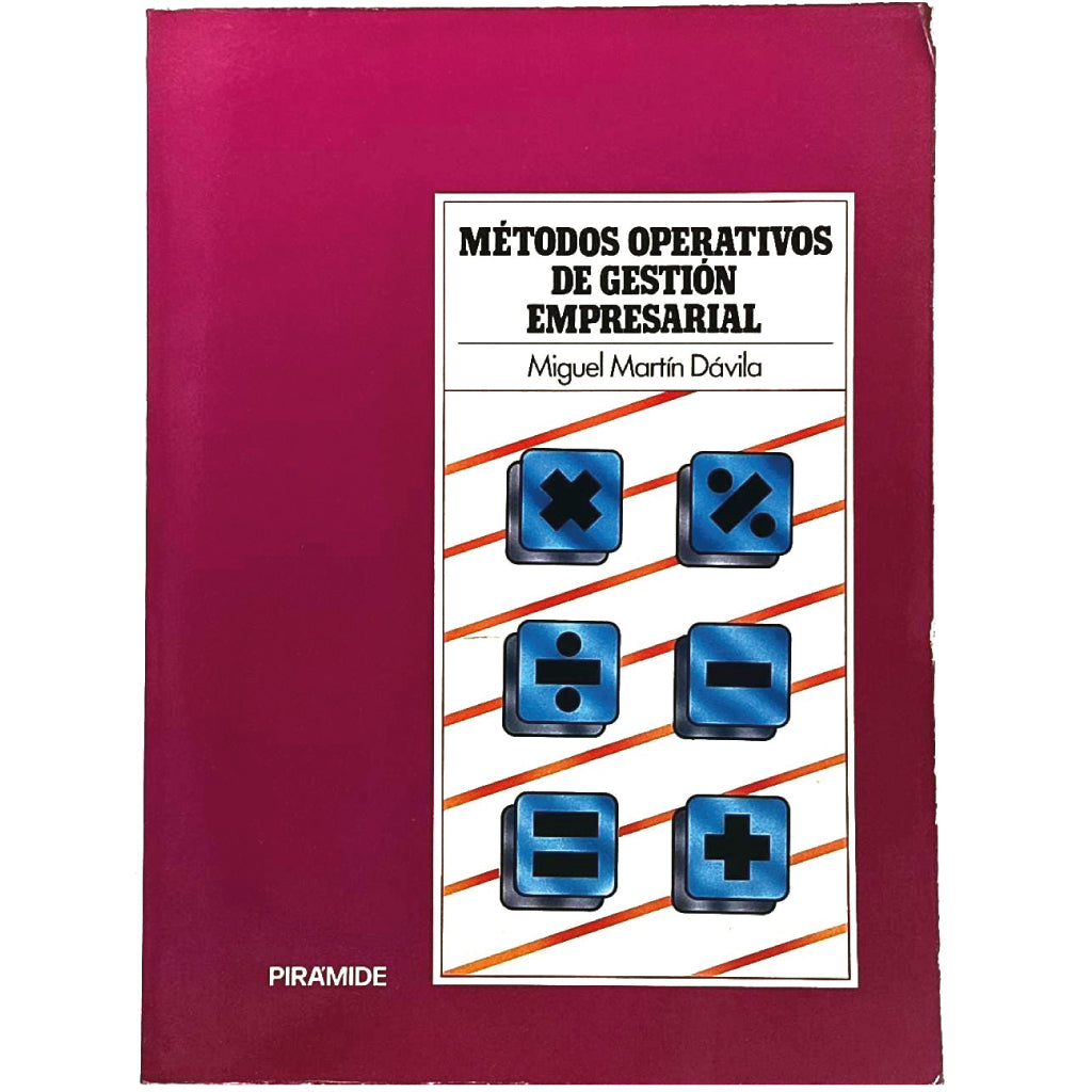 MÉTODOS OPERATIVOS DE GESTIÓN EMPRESARIAL. Martín Dávila, Miguel