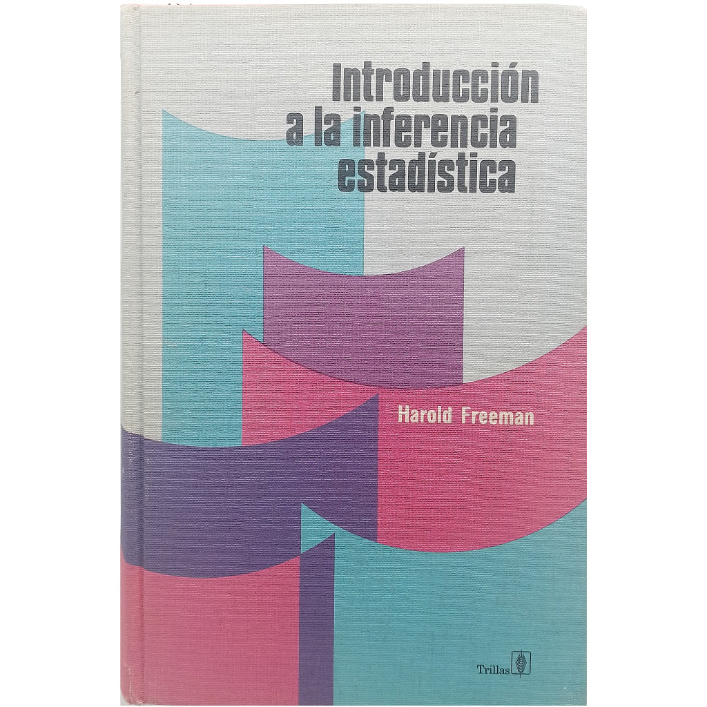 INTRODUCCIÓN A LA INFERENCIA ESTADÍSTICA. Freeman, Harold
