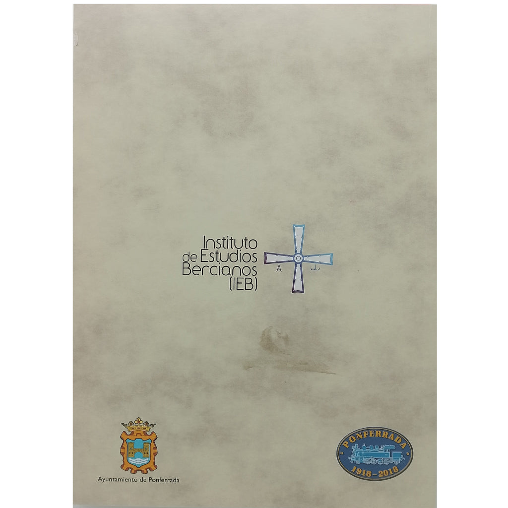 UNA NUEVA VIZCAYA A CREAR EN EL BIERZO. Altos Hornos y Acerería en Ponferrada. Lazúrtegui, Julio de