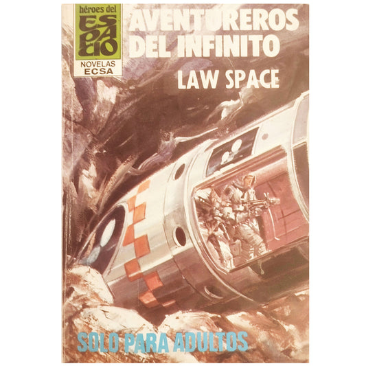 AVENTUREROS DEL INFINITO. Space, Law