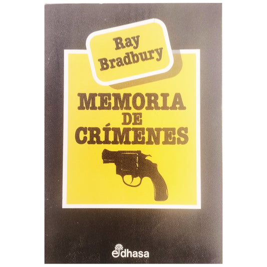 MEMORY OF CRIMES. Bradbury, Ray