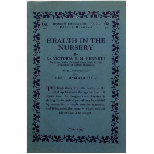 HEALTH IN THE NURSERY. Bennett, Victoria E.M.