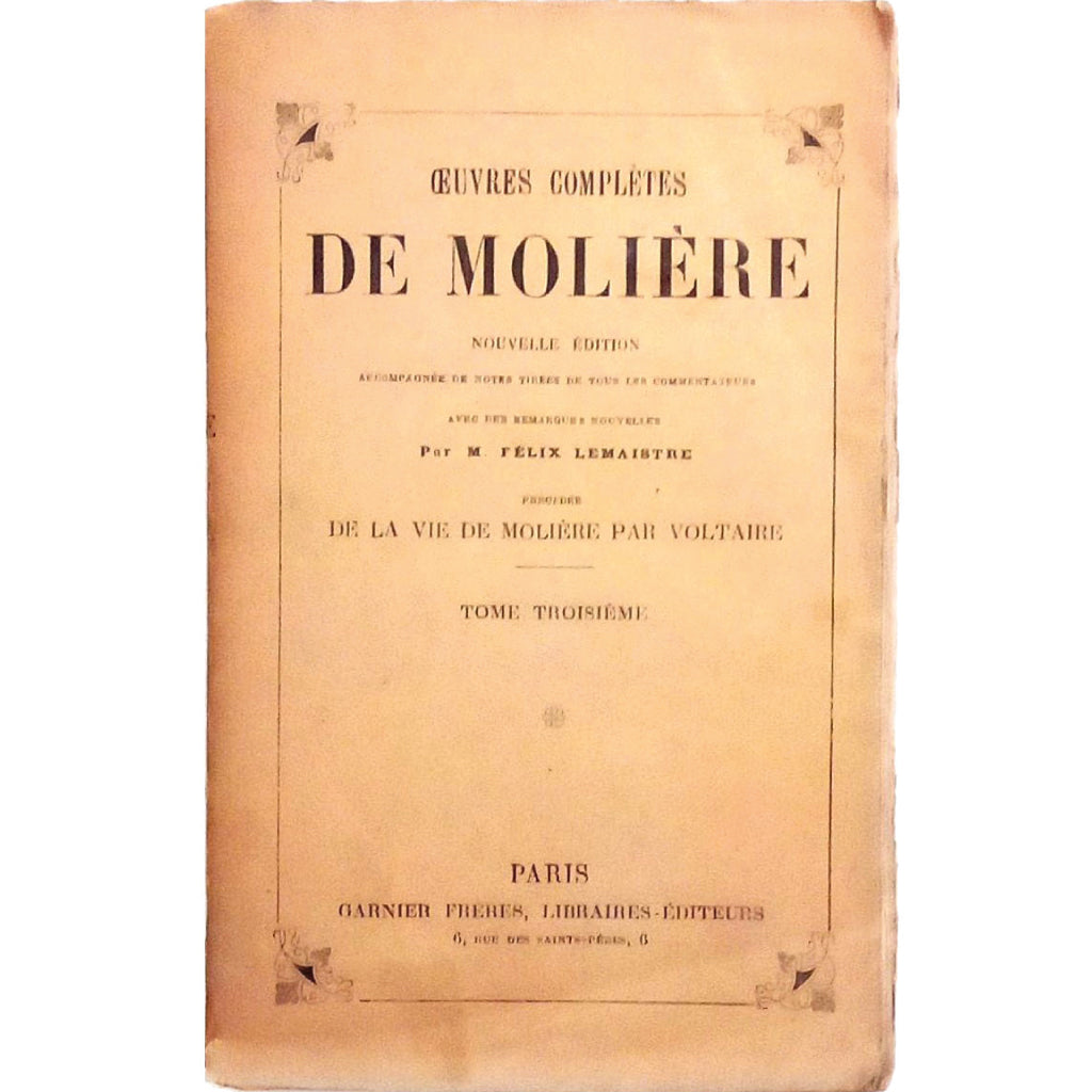 OUVRES COMPLETES DE MOLIERE. Tome troisieme. Moliere