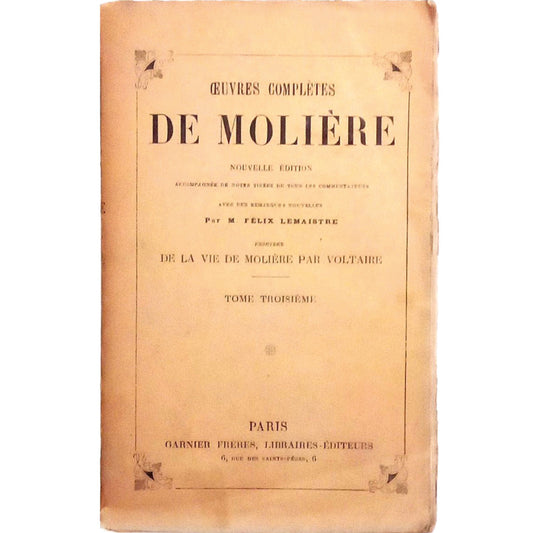 OUVRES COMPLETES DE MOLIERE. Tome troisieme. Moliere