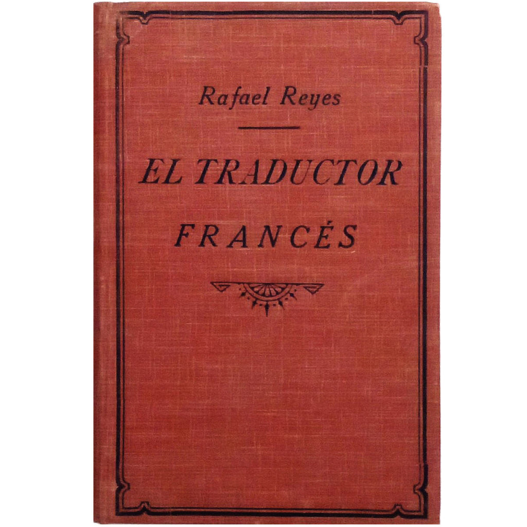 EL TRADUCTOR FRANCÉS. Reyes, Rafael