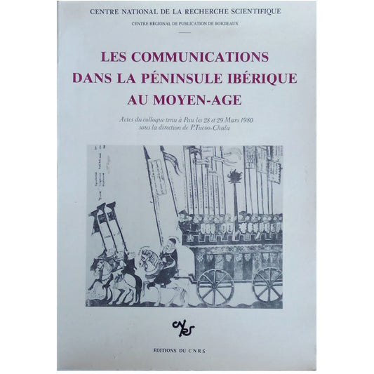 LES COMUNICATIONS DANS LA PENINSULE IBERIQUE AU MOYEN-AGE