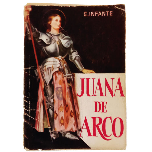 JUANA DE ARCO. Infante, Eduardo