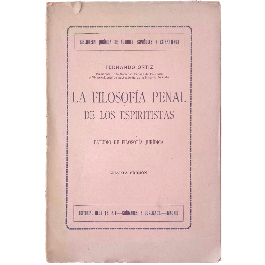 LA FILOSOFÍA PENAL DE LOS ESPIRITISTAS. Estudio de Filosofía jurídica