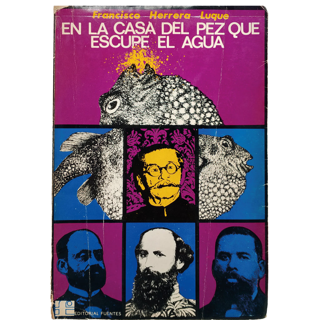 EN LA CASA DEL PEZ QUE ESCUPE AGUA. Herrera Luque, Francisco