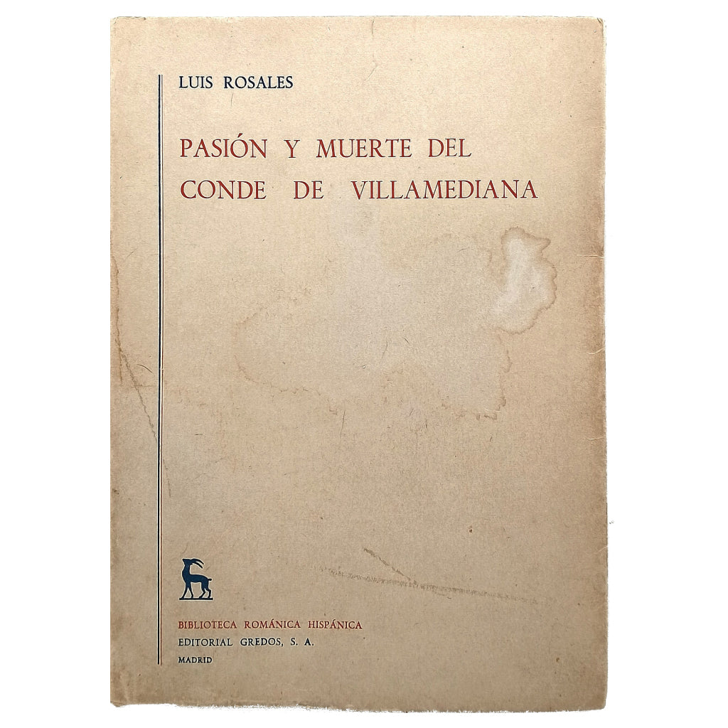 PASIÓN Y MUERTE DEL CONDE DE VILLAMEDIANA. Rosales, Luis