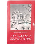 SALAMANCA. DIECISEIS CLAVES. Cortés Vázquez, Luis