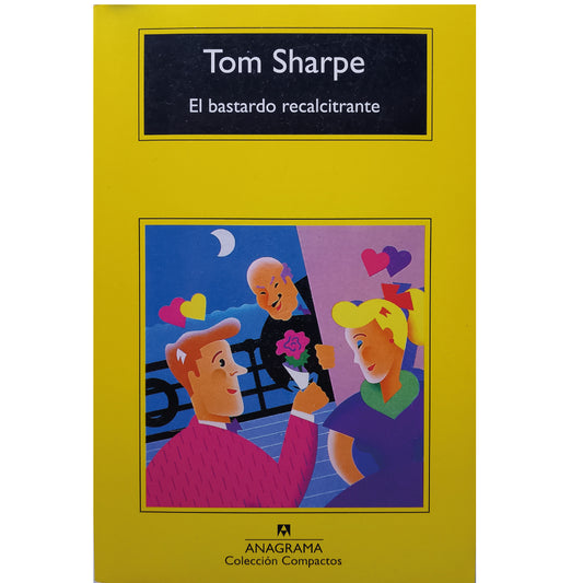 EL BASTARDO RECALCITRANTE. Share, Tom