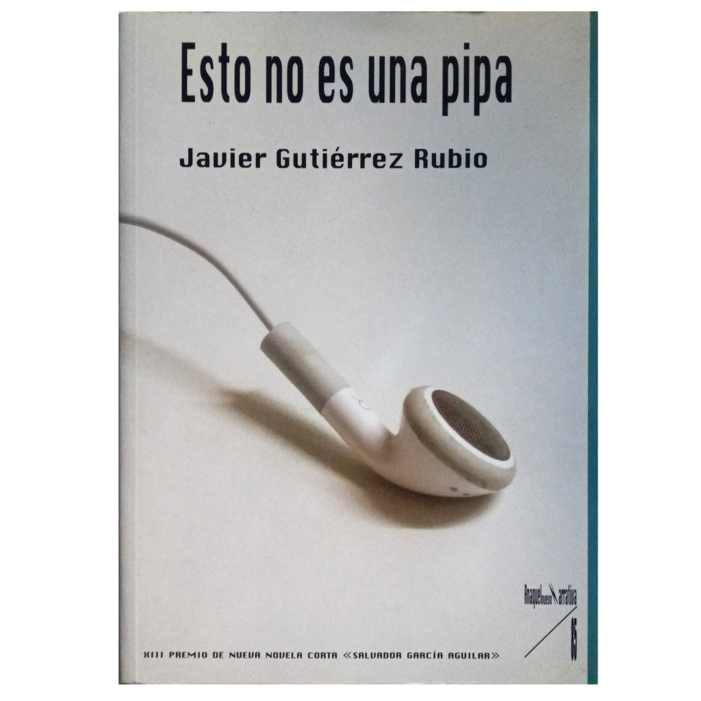 ESTO NO ES UNA PIPA. Gutiérrez Rubio, Javier