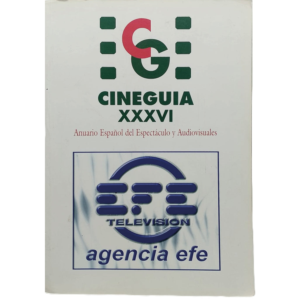 CINEGUÍA XXXVI. Anuario Español del Espectáculo y Audiovisuales